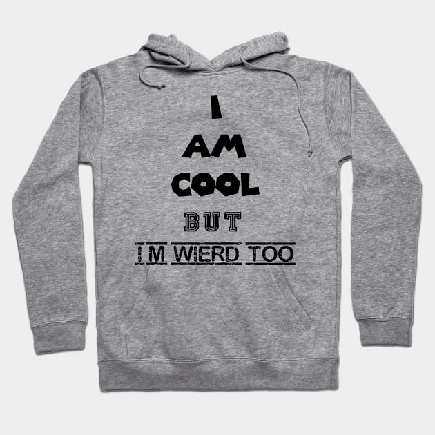 I am cool Hoodie by simo684g